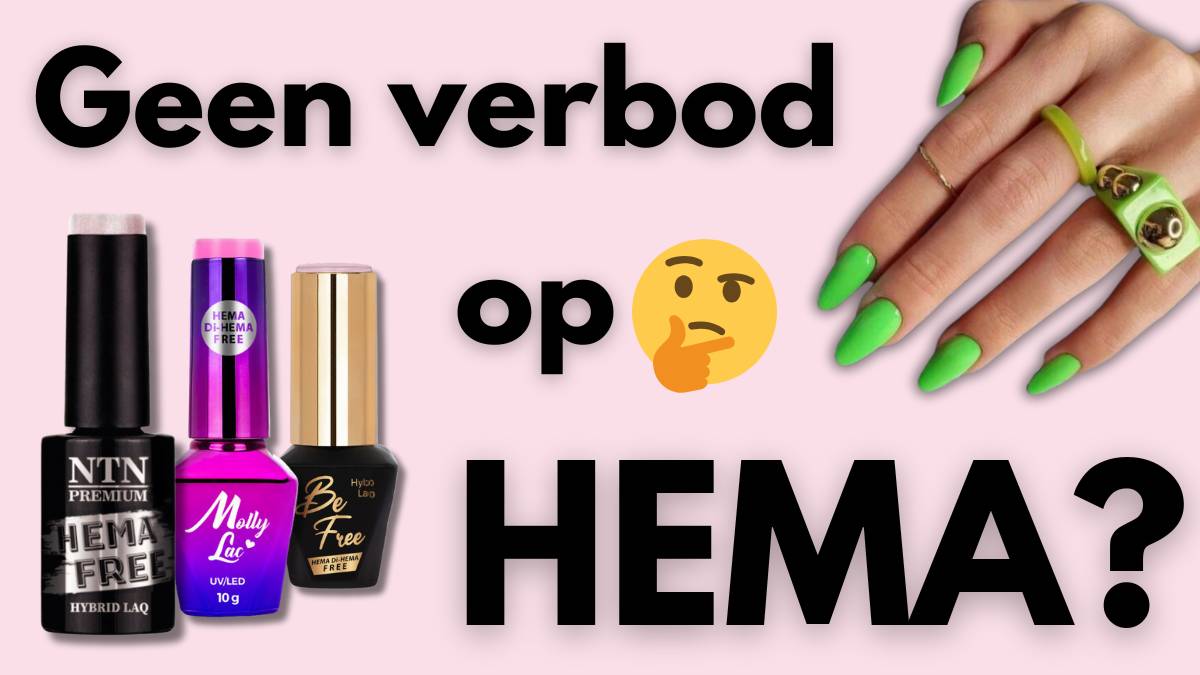 Geen verbod op HEMA ingrediënten voor professionals in nagelproducten, lees alles in onze blog.